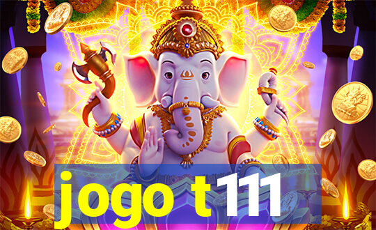 jogo t111